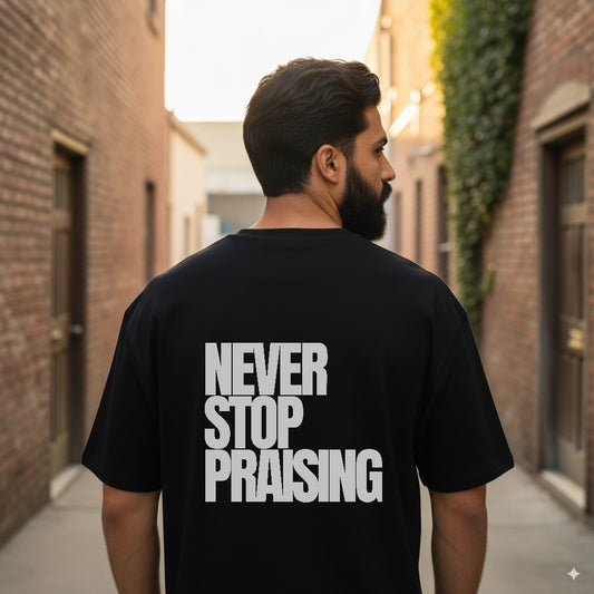 Never Stop Praising Tee™